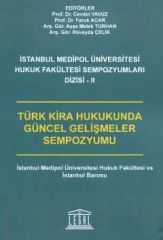 Türk Kira Hukukunda Güncel Gelişmeler Sempozyumu
