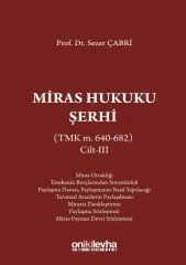 Miras Hukuku Şerhi (TMK m. 640-682) Cilt III