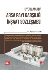 Uygulamada Arsa Payı Karşılığı İnşaat Sözleşmesi