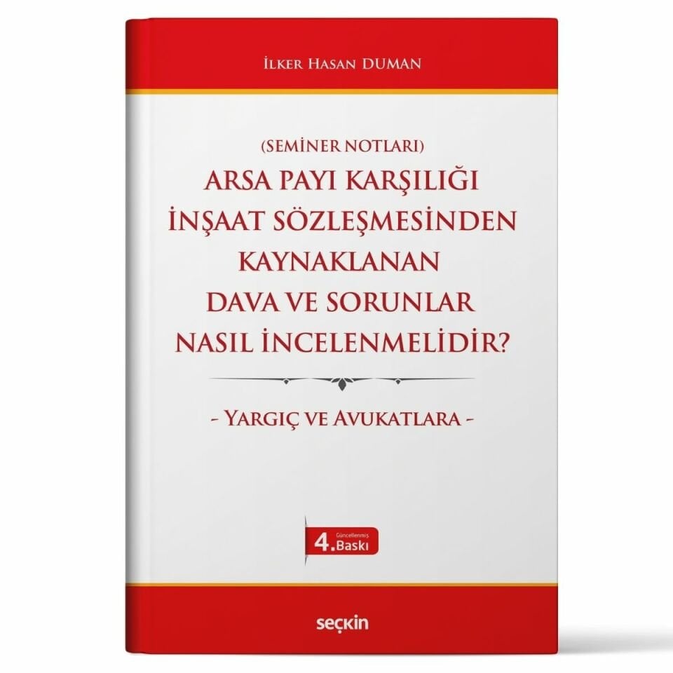 Arsa Payı Karşılığı İnşaat Sözleşmesinden Kaynaklanan Dava ve Sorunlar Nasıl İncelenmelidir?