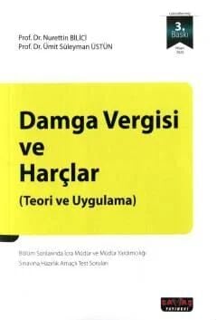 Damga Vergisi ve Harçlar (Teori ve Uygulama)