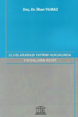 Uluslararası Yatırım Hukukunda Faydaların Reddi