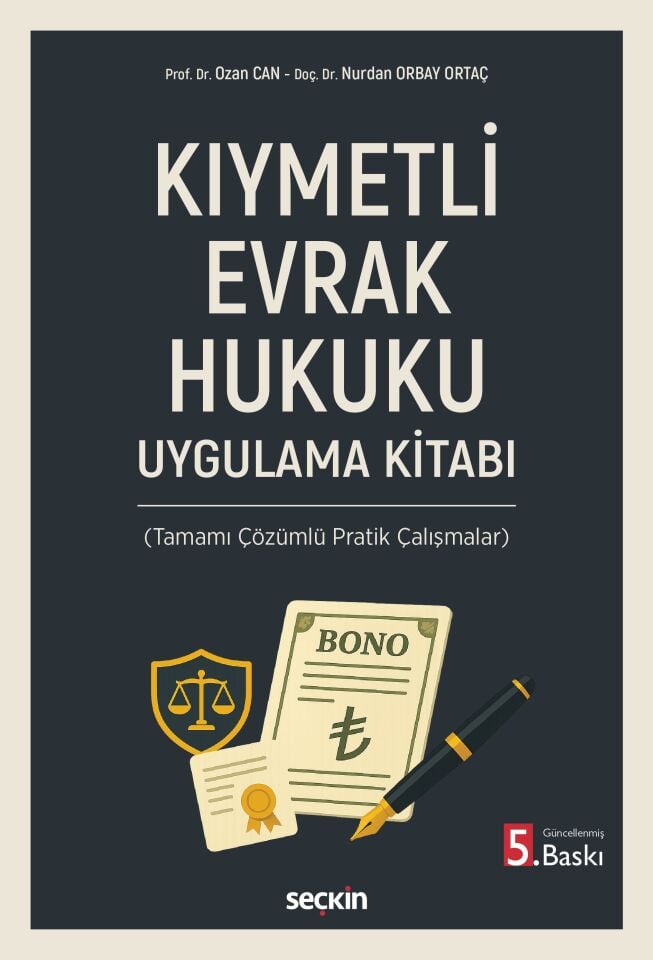 Kıymetli Evrak Hukuku Uygulama Kitabı (Tamamı Çözümlü Pratik Çalışmalar)