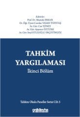 Tahkim Yargılaması İkinci Bölüm Tahkim Okulu Paneller Serisi Cilt - 3