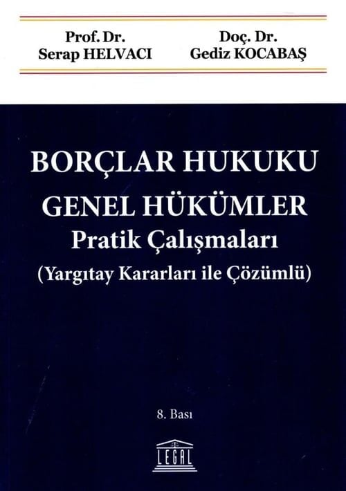 Borçlar Hukuku Genel Hükümler Pratik Çalışmaları (Çözümlü)