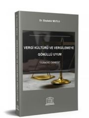 Vergi Kültürü ve Vergilemeye Gönüllü Uyum