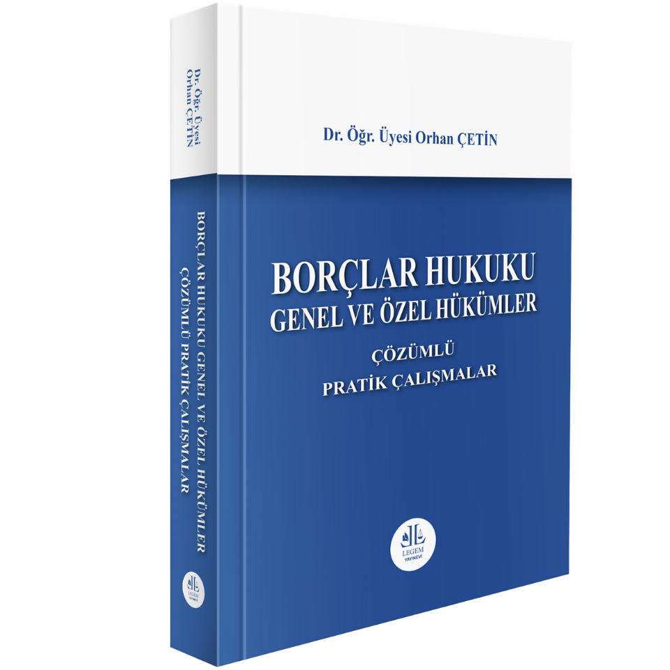 Borçlar Hukuku Genel ve Özel Hükümler, Çözümlü Pratik Çalışmalar