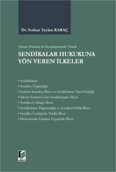 Sendikalar Hukukuna Yön Veren İlkeler