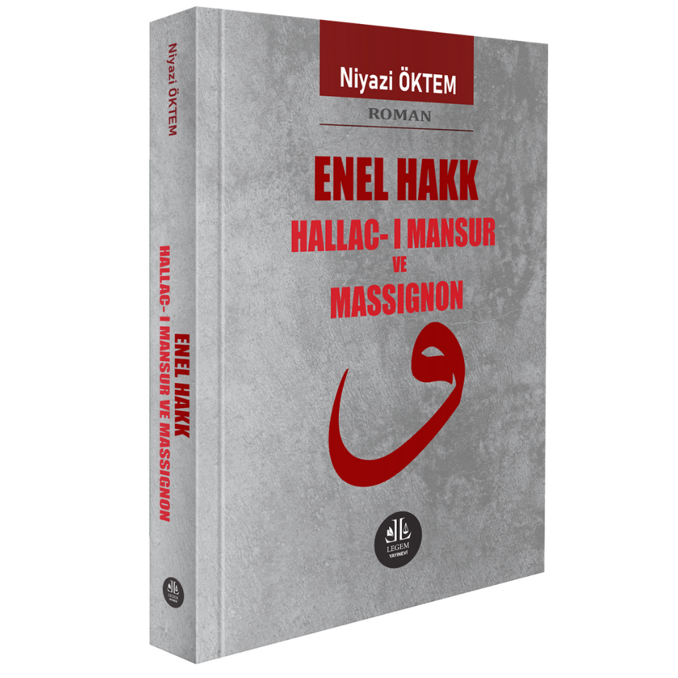 Enel Hakk Hallac-ı Mansur ve Massıgnon
