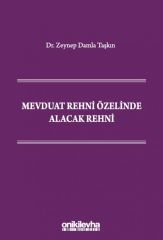 Mevduat Rehni Özelinde Alacak Rehni