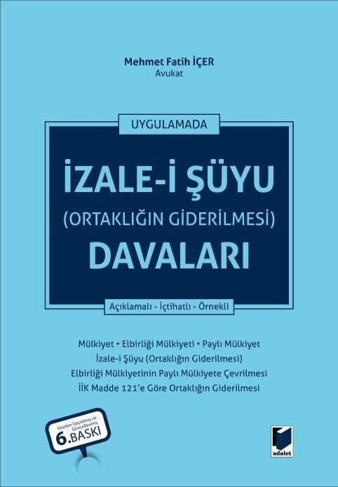 İzale-i Şüyu (Ortaklığın Giderilmesi) Davaları
