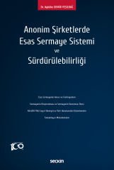 Anonim Şirketlerde Esas Sermaye Sistemi ve Sürdürülebilirliği
