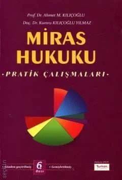 Miras Hukuku Pratik Çalışmaları