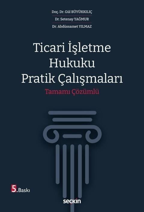 Ticari İşletme Hukuku Pratik Çalışmaları