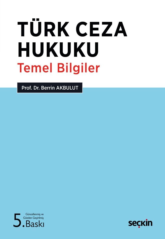 Türk Ceza Hukuku Temel Bilgiler