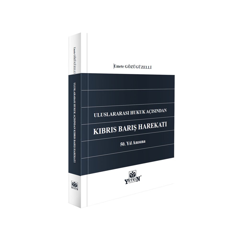 Uluslararası Hukuk Açısından Kıbrıs Barış Harekatı
