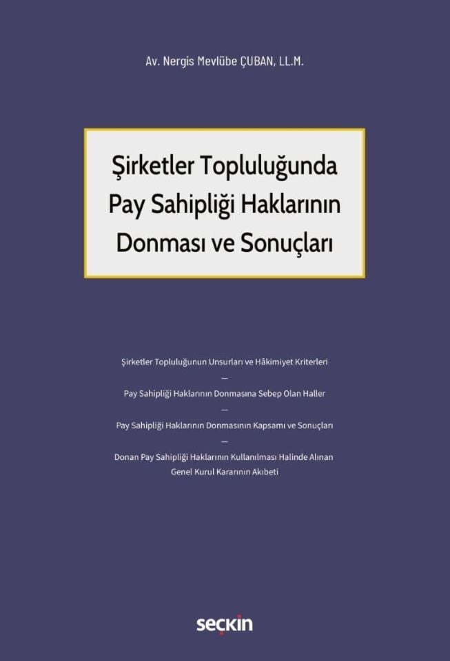 Şirketler Topluluğunda Pay Sahipliği Haklarının Donması ve Sonuçları