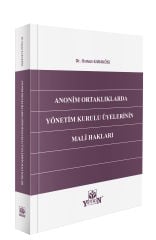 Anonim Ortaklıklarda Yönetim Kurulu Üyelerinin Mali Hakları