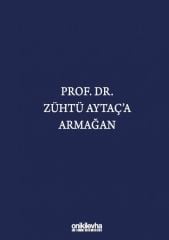 Prof. Dr. Zühtü Aytaç'a Armağan