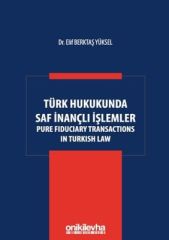 Türk Hukukunda Saf İnançlı İşlemler