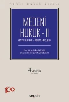 Temel Hukuk Dizisi Medeni Hukuk - II (Eşya Hukuku - Miras Hukuku)