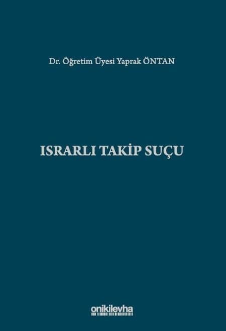Israrlı Takip Suçu