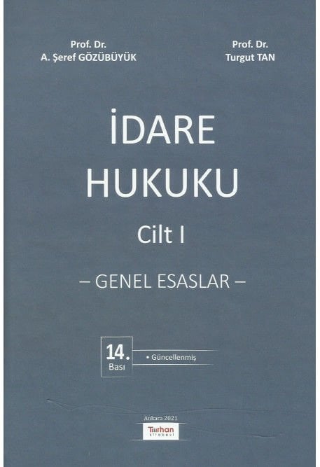 İdare Hukuku – Genel Esaslar – Cilt 1
