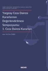 Yargıtay Ceza Dairesi Kararlarının Değerlendirilmesi Sempozyumu