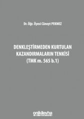 Denkleştirmeden Kurtulan Kazandırmaların Tenkisi (TMK m.565 b.1)