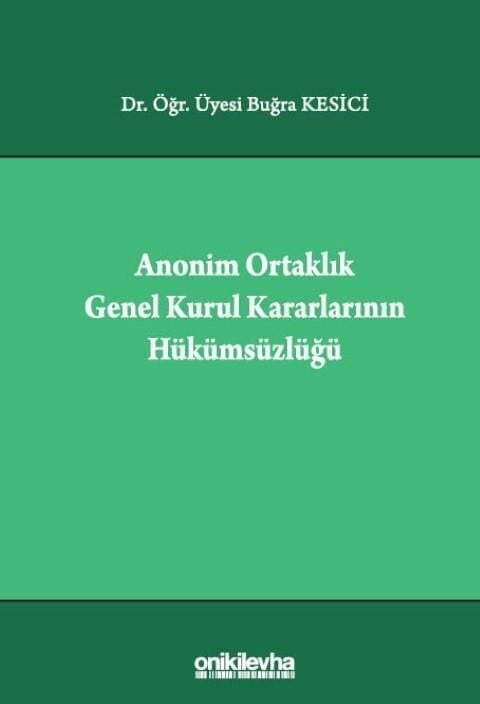 Anonim Ortaklık Genel Kurul Kararlarının Hükümsüzlüğü