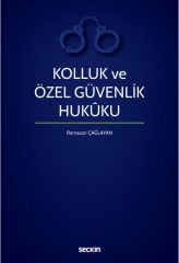 Kolluk ve Özel Güvenlik Hukuku