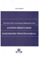 Anonim Şirketlerde Elektronik Yönetim Kurulu