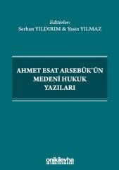 Ahmet Esat Arsebük'ün Medeni Hukuk Yazıları