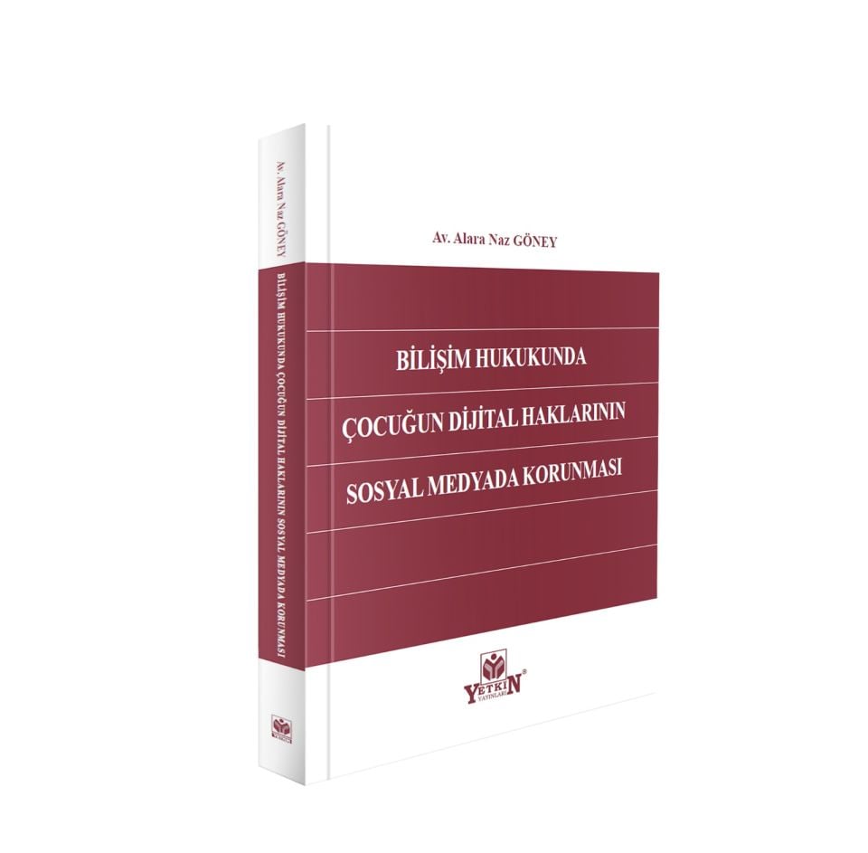 Bilişim Hukukunda Çocuğun Dijital Haklarının Sosyal Medyada Korunması