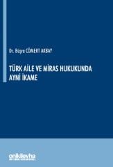 Türk Aile ve Miras Hukukunda Ayni İkame