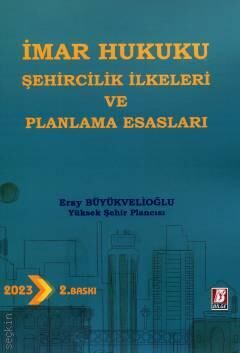 İmar Hukuku Şehircilik İlkeleri ve Planlama Esasları