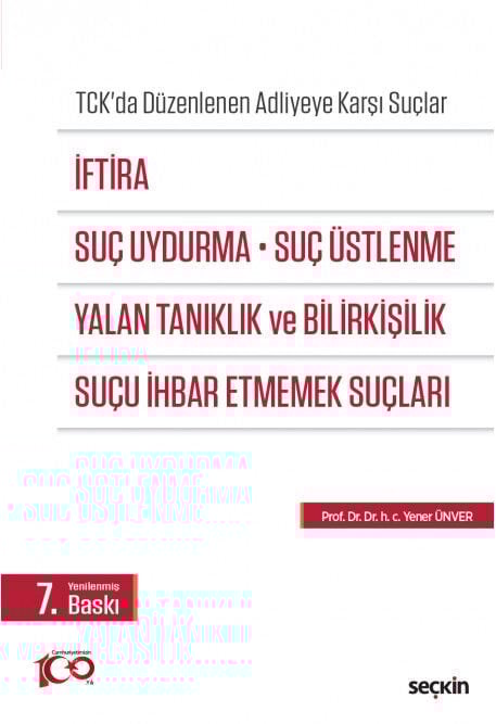 İftira, Suç Uydurma, Suç Üstlenme, Yalan Tanıklık ve Bilirkişilik, İnfaz Kurumlarından Kaçma