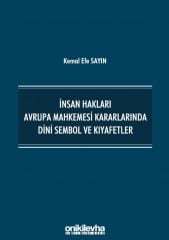 İnsan Hakları Avrupa Mahkemesi Kararlarında Dini Sembol ve Kıyafetler