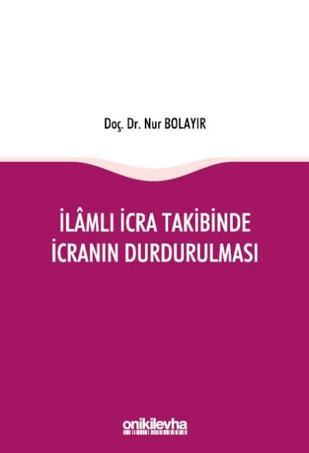 İlamlı İcra Takibinde İcranın Durdurulması