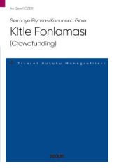 Sermaye Piyasası Kanununa Göre Kitle Fonlaması (Crowdfunding)