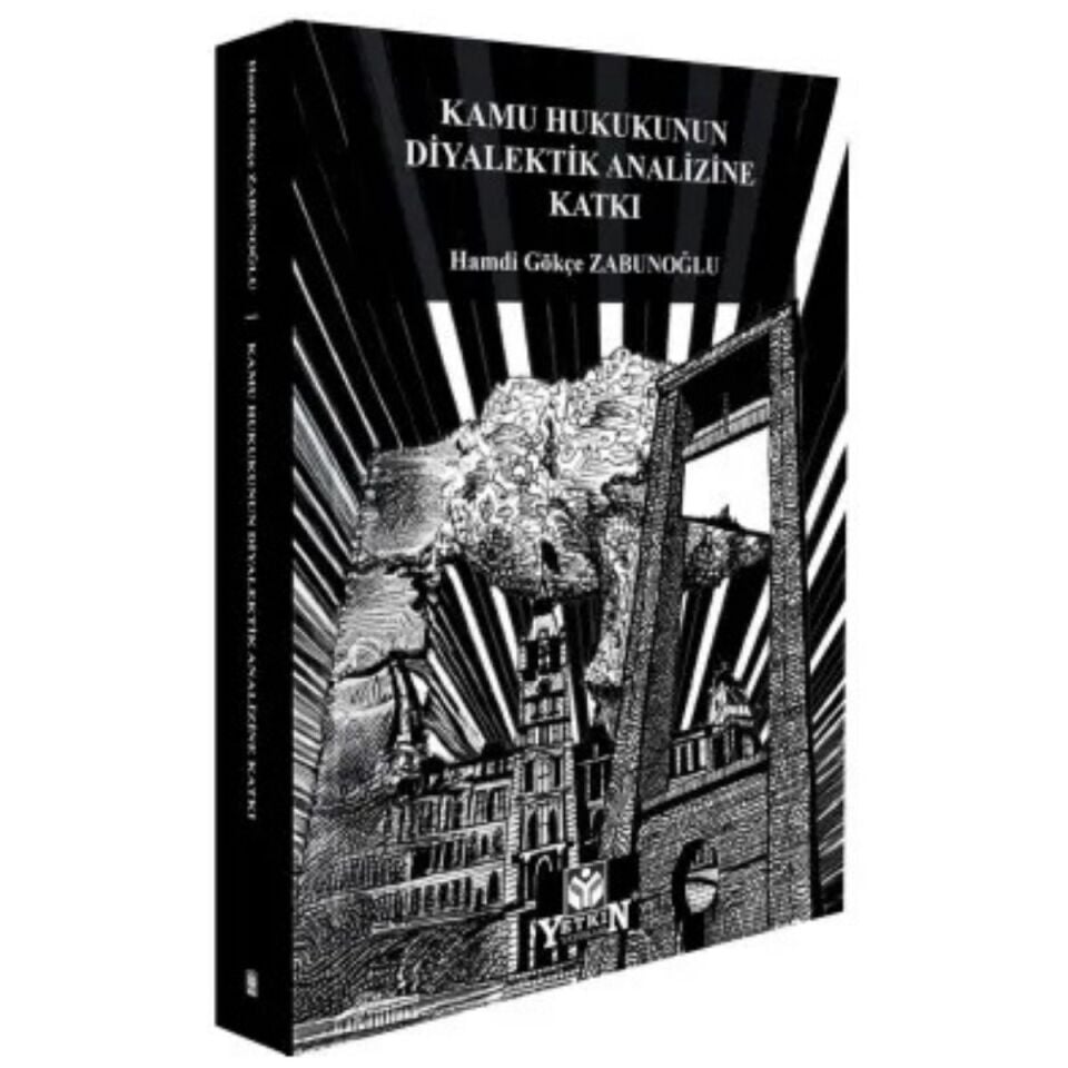 Kamu Hukukunun Diyalektik Analizine Katkı