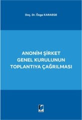 Anonim Şirket Genel Kurulunun Toplantıya Çağrılması