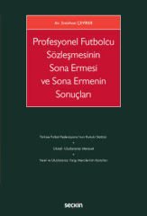 Profesyonel Futbolcu Sözleşmesinin Sona Ermesi ve Sona Ermenin Sonuçları