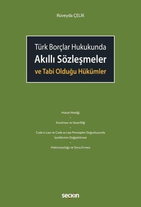 Akıllı Sözleşmeler Ve Tabi Olduğu Hükümler