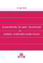 Elektronik Ticaret İşlemleri İle Kişisel Verilerin Korunması