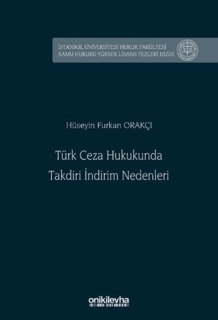 Türk Ceza Hukukunda Takdiri İndirim Nedenleri