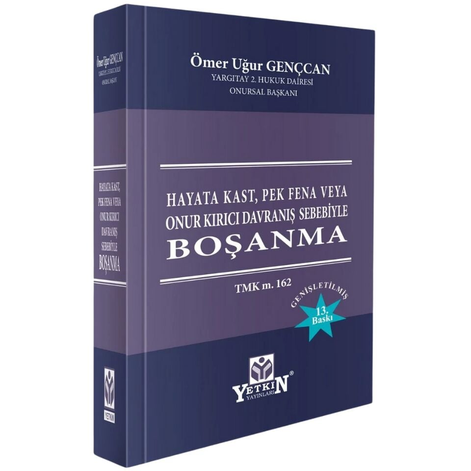 Hayata Kast, Pek Fena Veya Onur Kırıcı Davranış Sebebiyle Boşanma