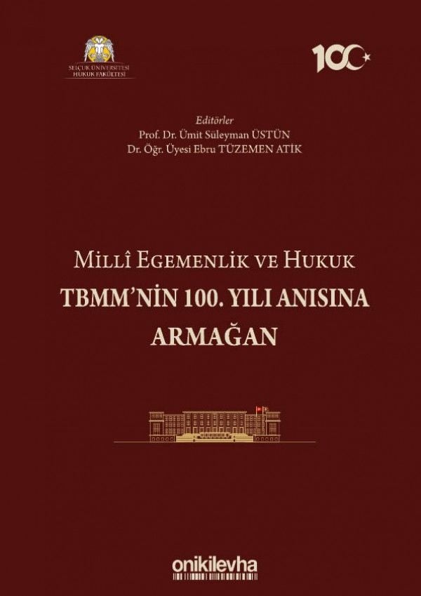 Milli Egemenlik ve Hukuk TBMM'nin 100. Yılı Anısına Armağan