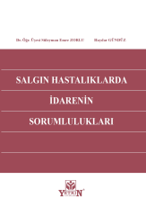 Salgın Hastalıklarda İradenin Sorumlulukları