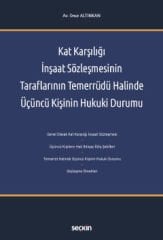 Kat Karşılığı İnşaat Sözleşmesinin Taraflarının Temerrüdü Halinde Üçüncü Kişinin Hukuki Durumu